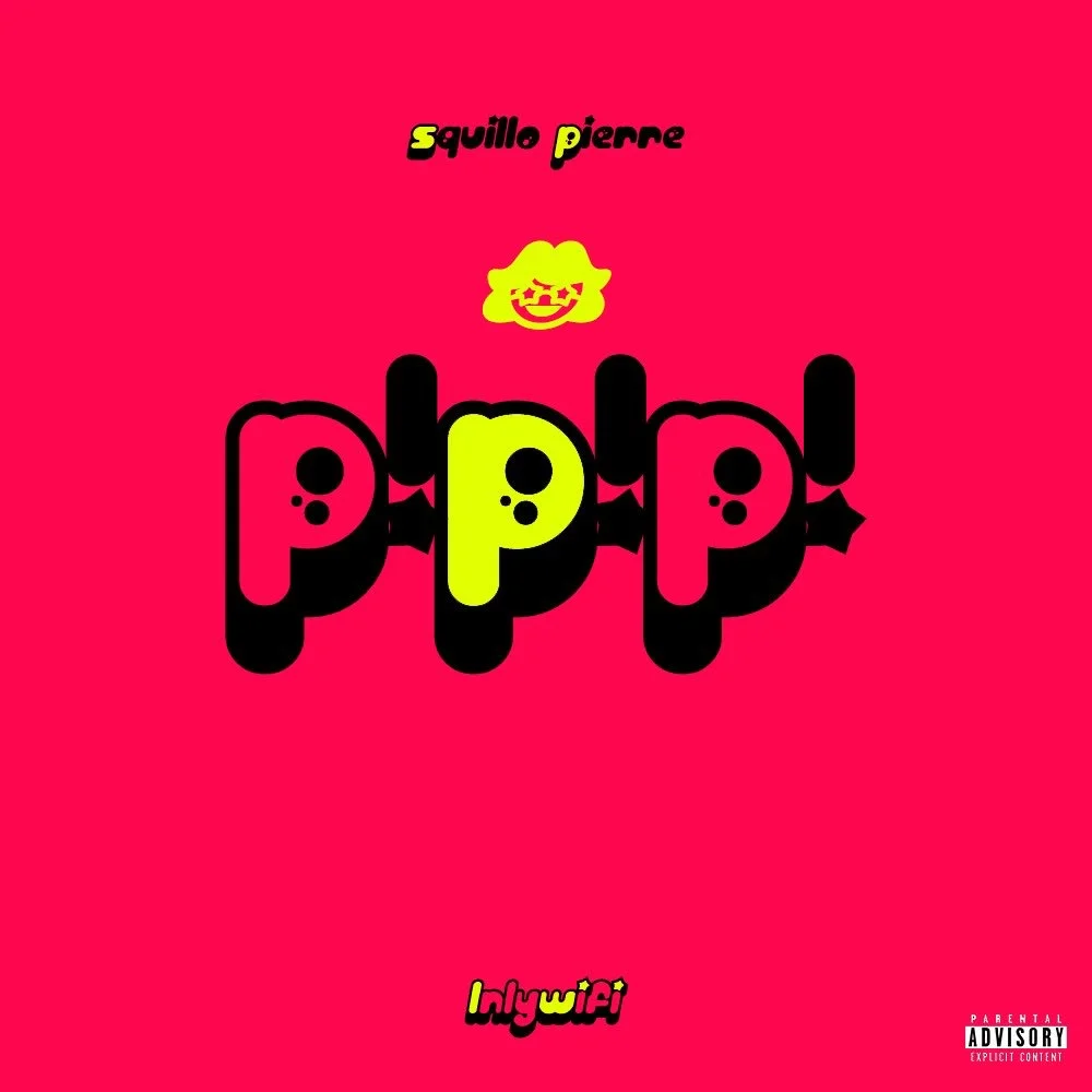 Squillo Pierre - PIERRE!PIERRE!PIERRE! (EP) 