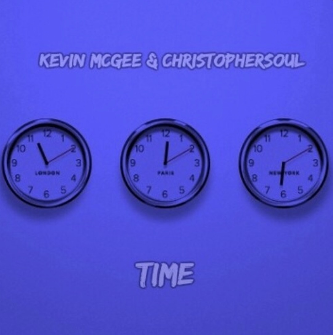 Kevin McGee Ft ChristopherSouL - Time (I Know) 