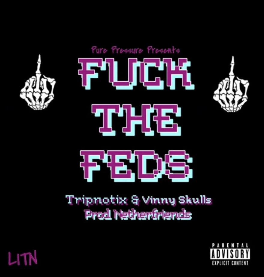 Lil Trippy Mane X Vinny Skulls - Fuck The Feds prod Netherfriends 