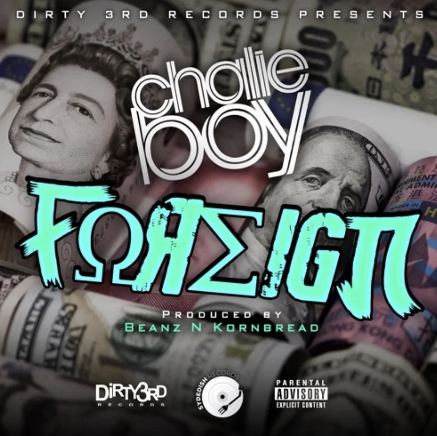 Chalie Boy - Foreign prod Beanz & Kornbread 