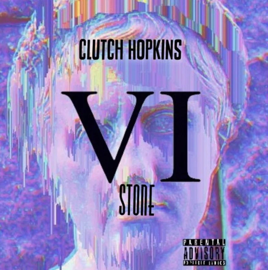 Clutch Hopkins X STONE - VI