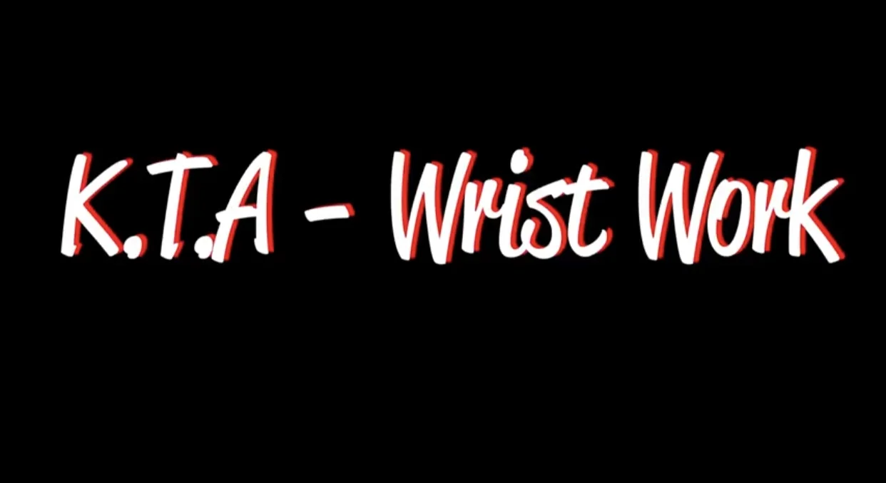 K.T.A - Wrist Work (Video) shot by beyondfictionTV
