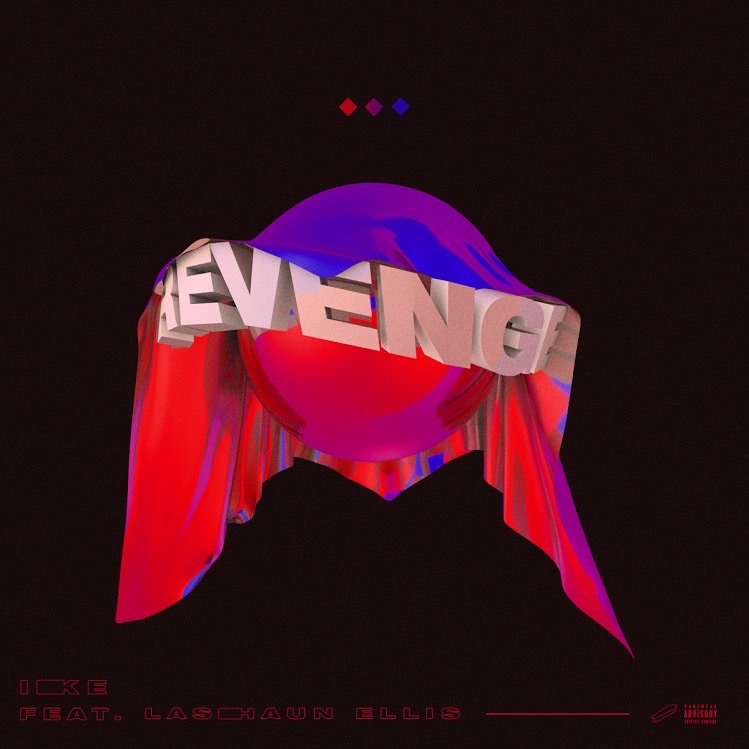 IKE ft. Lashun Elis - Revenge (prod.by steezefield)
