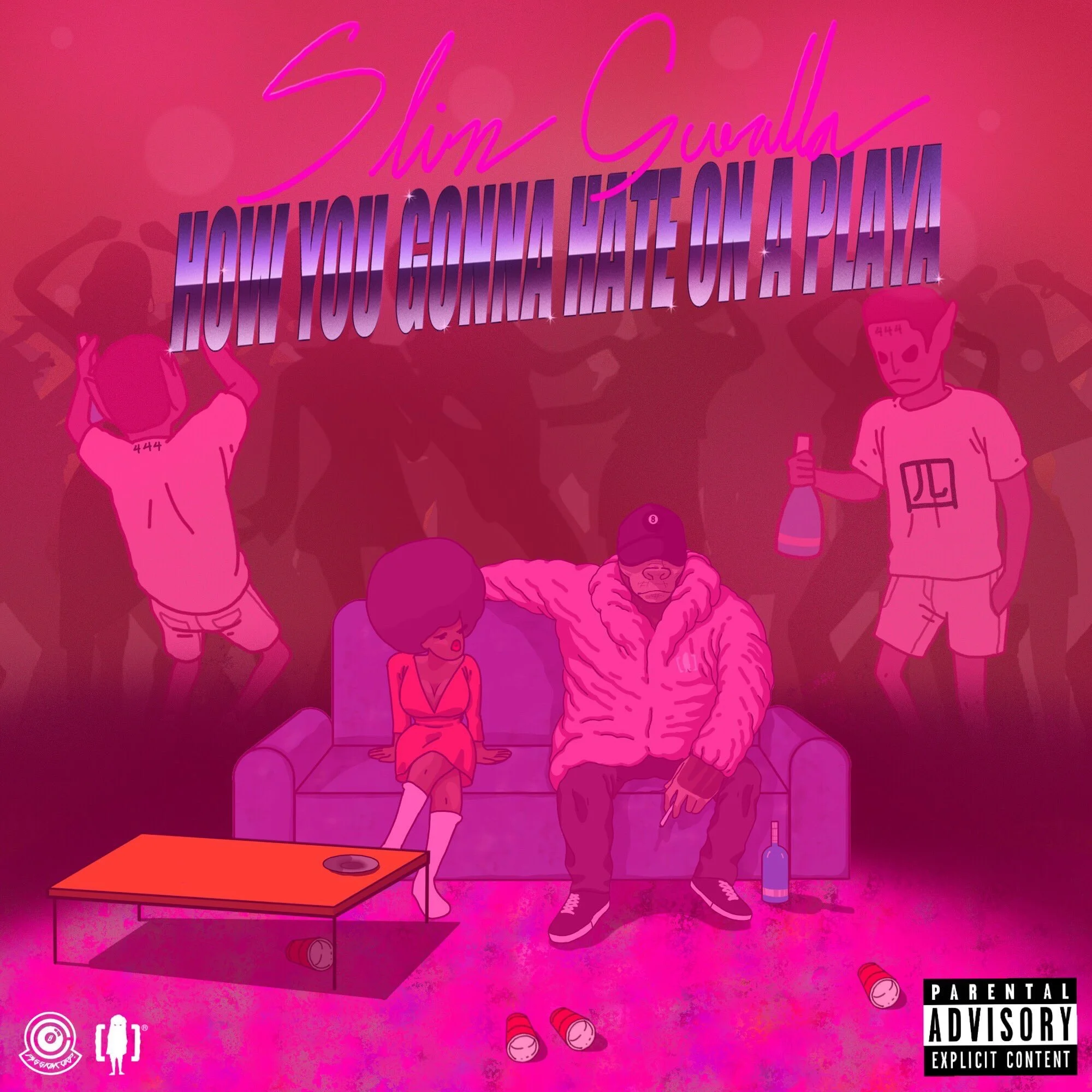 Slim Guerilla - How You Gonna Hate On A Playa (Mixtape)