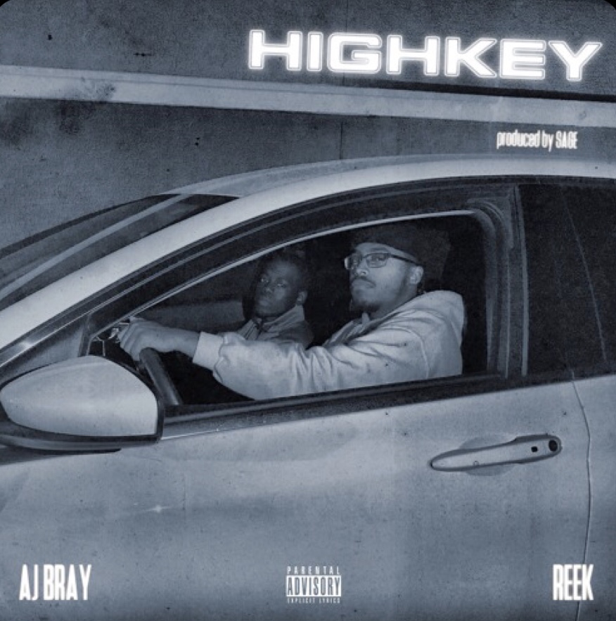 REEK Ft AJ Bray - HIGHkey prod Sage 