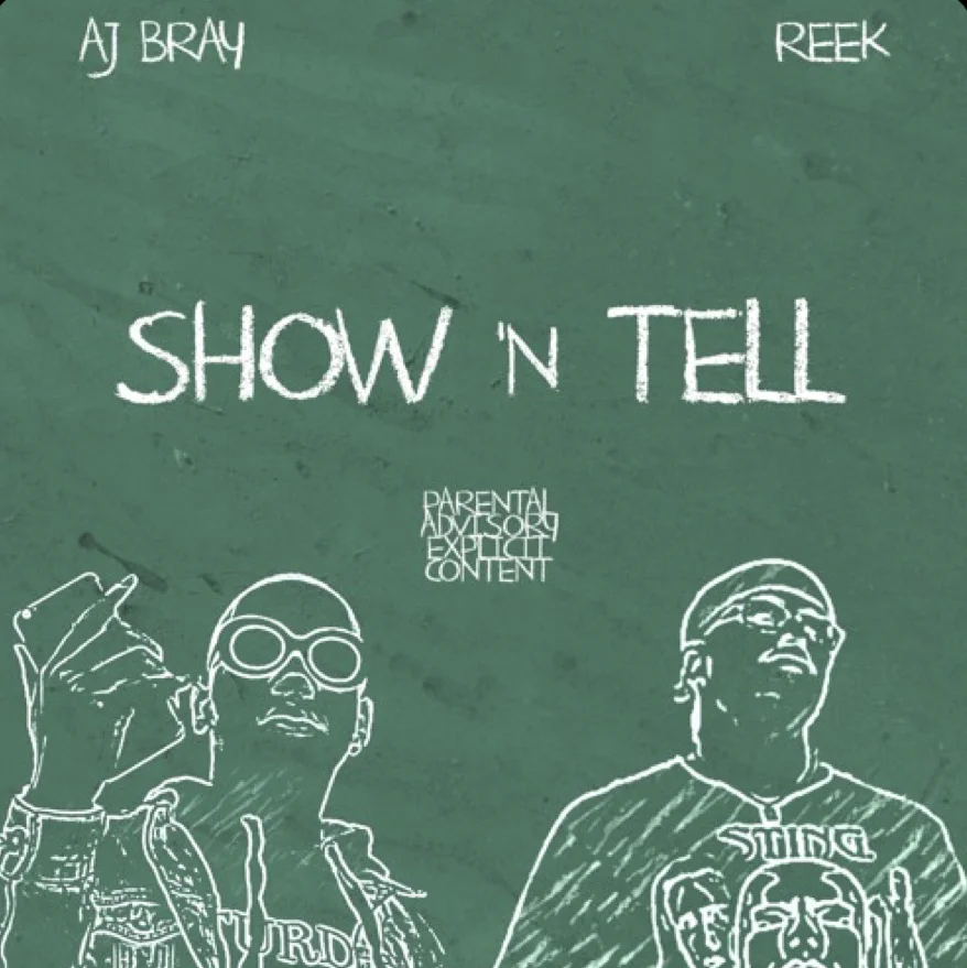 Reek & AJ Bray - Show 'N Tell (EP) 