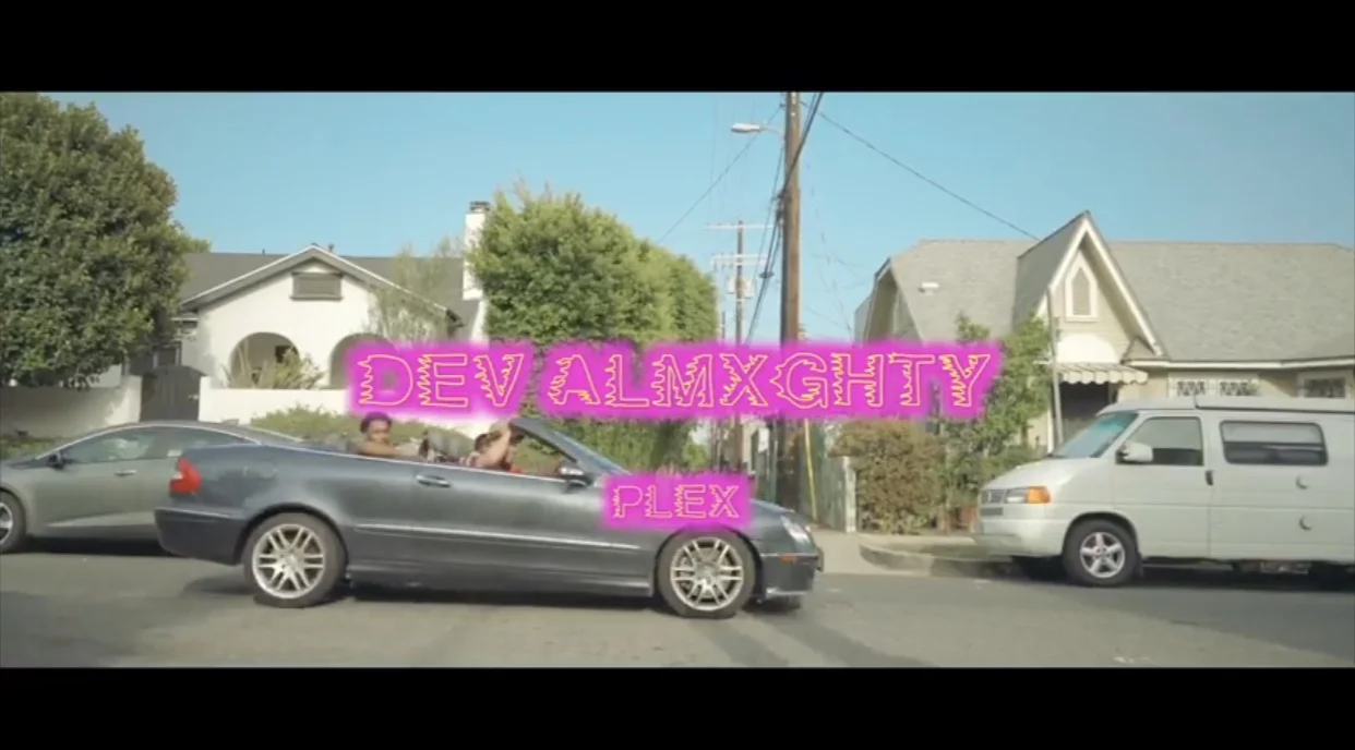 Dev Almxghty - Plex (Video) dir Xpensive Visuals 