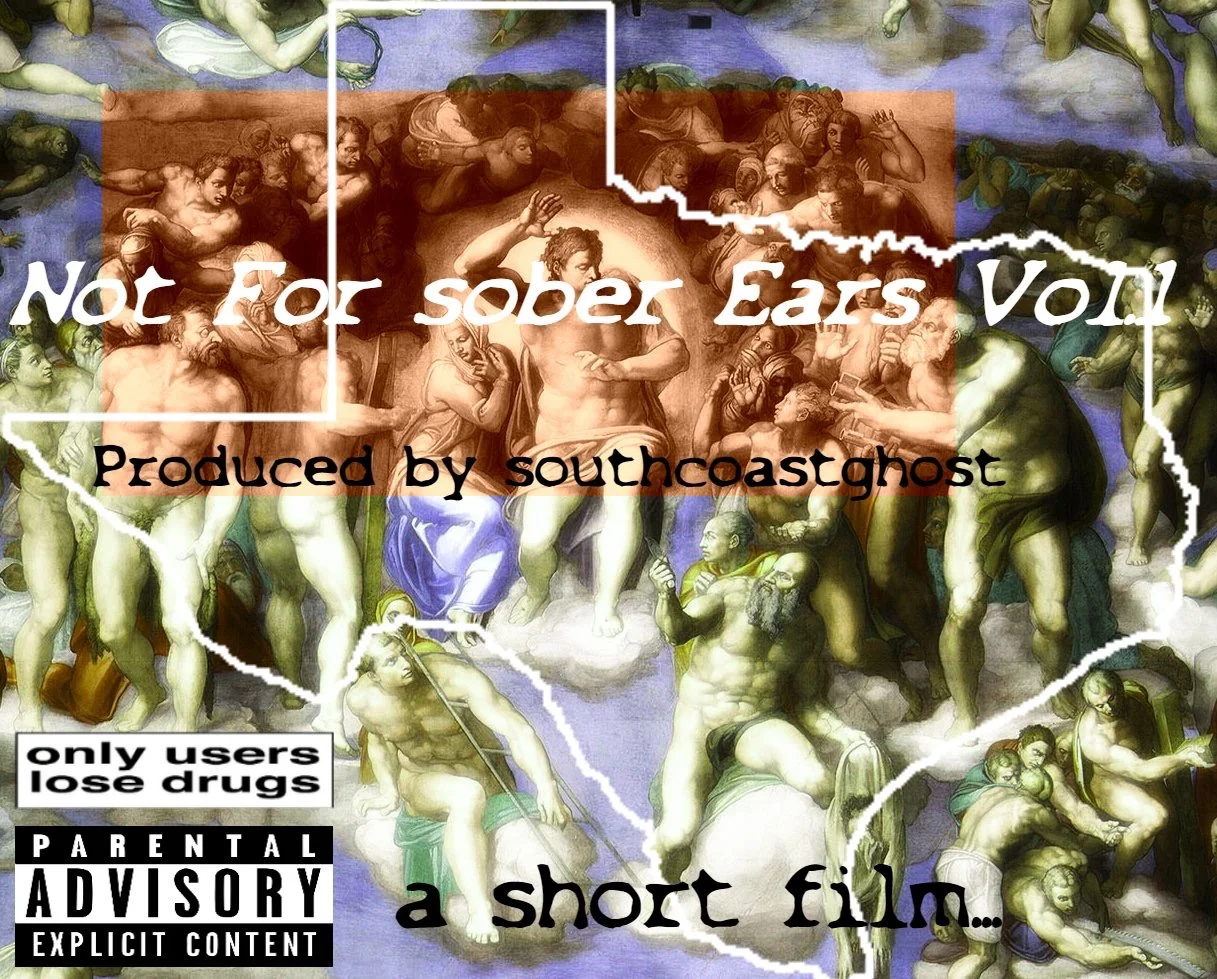 Southcoastghost - Not 4 Sober Ears Vol 1 (Mixtape) 