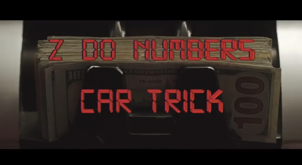 Z Do Numbers - Car Trick (Video) dir Bryce Saucier 