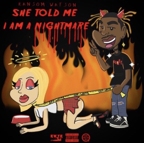 Ransom Watson - She Told Me I’m A Nightmare (NTRL Exclusive) 