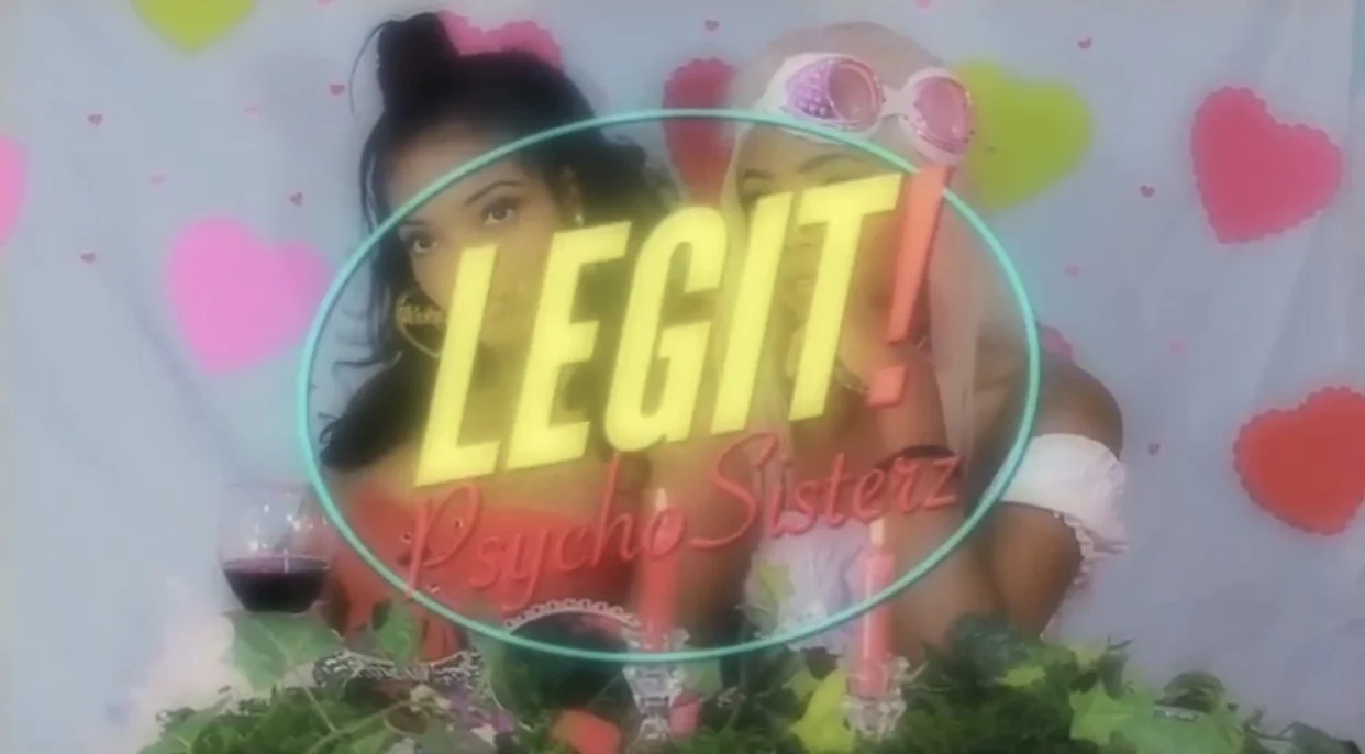 Psycho Sisterz - Legit! (Video) dir Cranch 