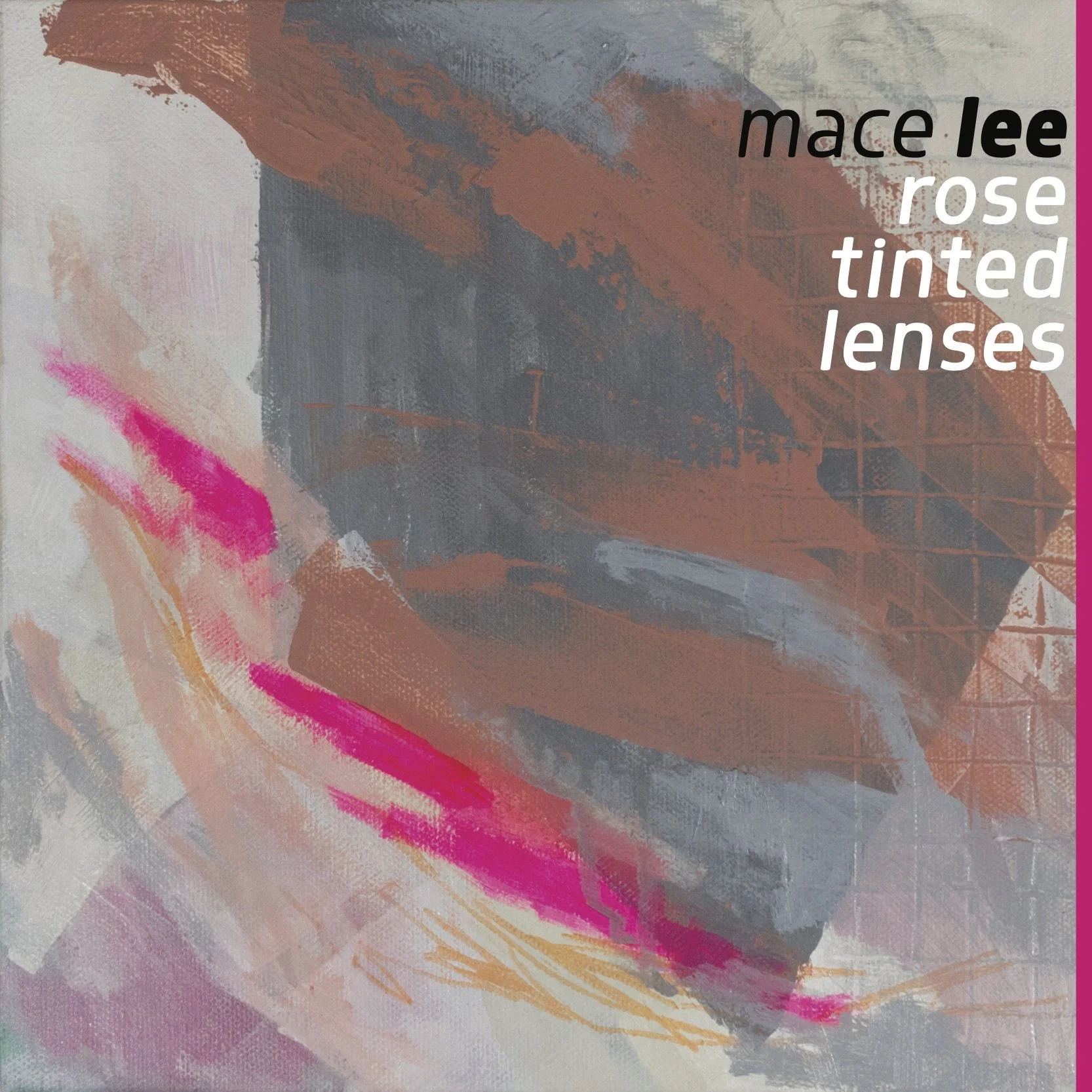 Mace Lee - Rose Tinted Lenses (Album) 
