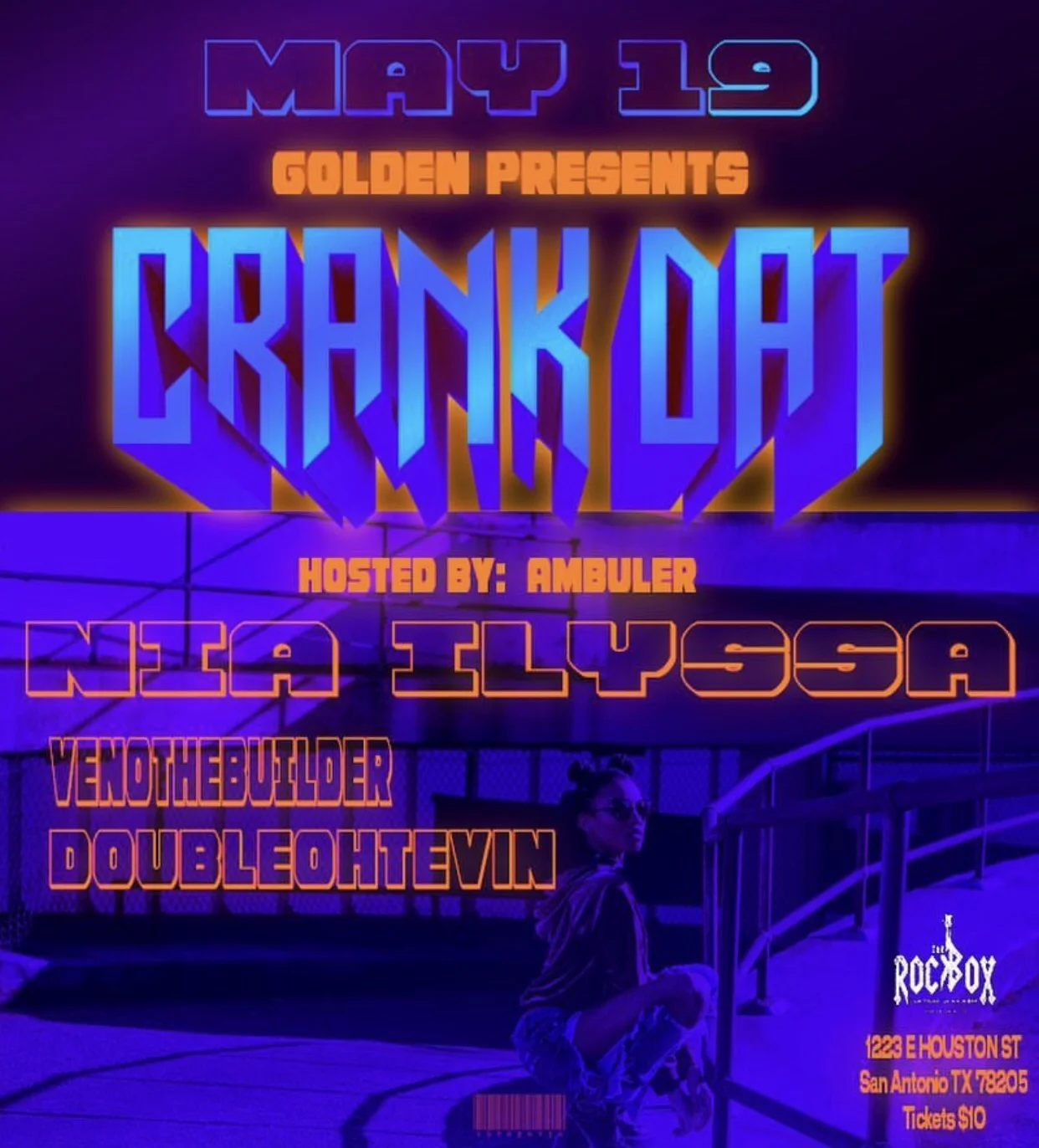 Crank Dat Hosted By: Ambuler With Nia Ilyssa, VENOTHEBUILDER & DoubleOhTevin 