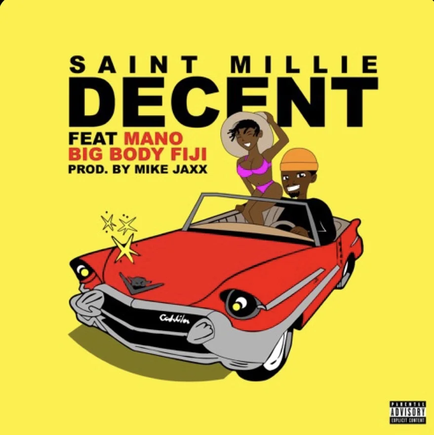 Saint Millie Ft BigBodyFiji & MANO - Decent prod Mike Jaxx 