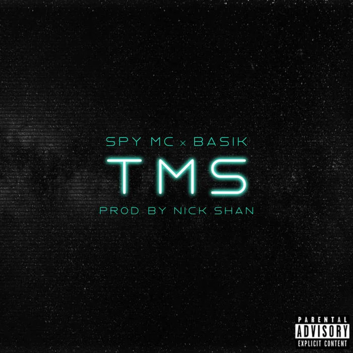 Spy MC x Basik - TMS prod Nick Shan 
