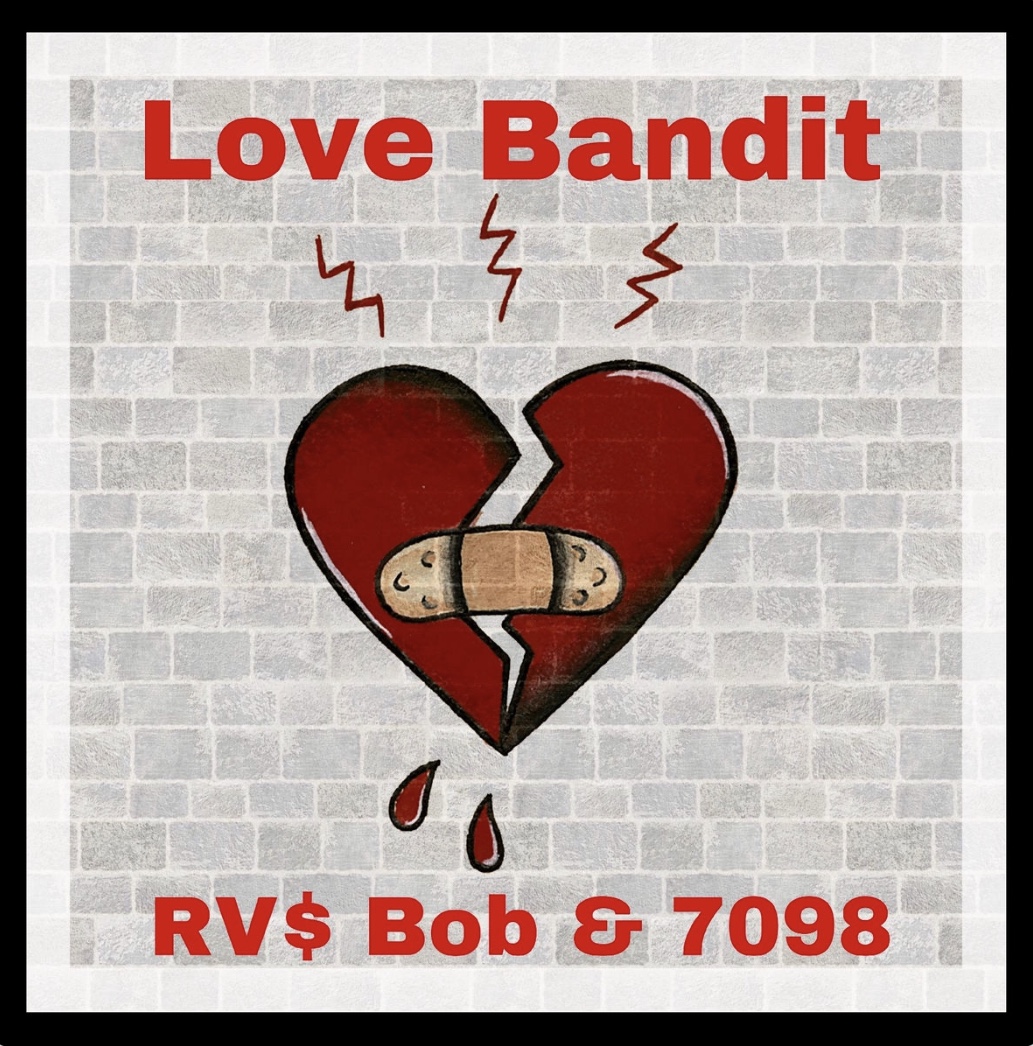 RV$ Bob & 7098 - Love Bandit 