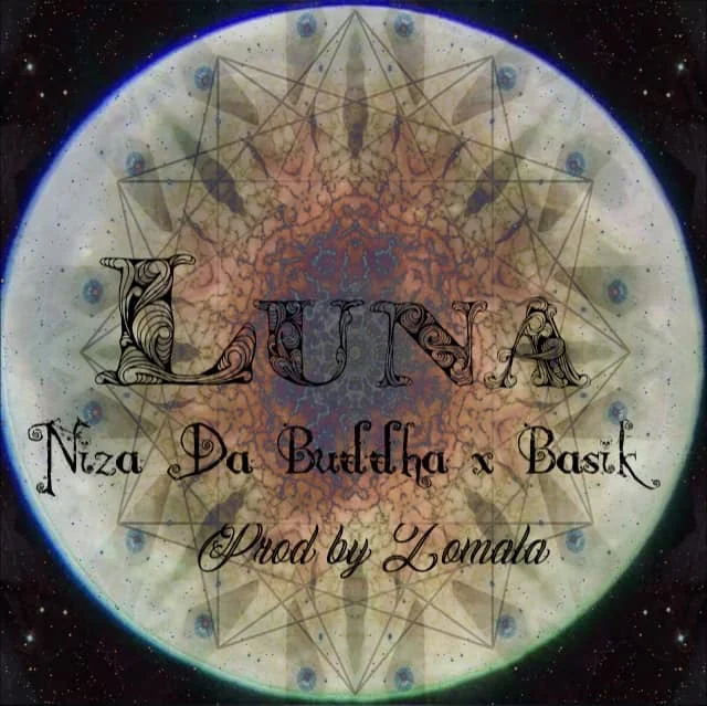 Niza Da Buddha x Basik - Luna prod by Zomala