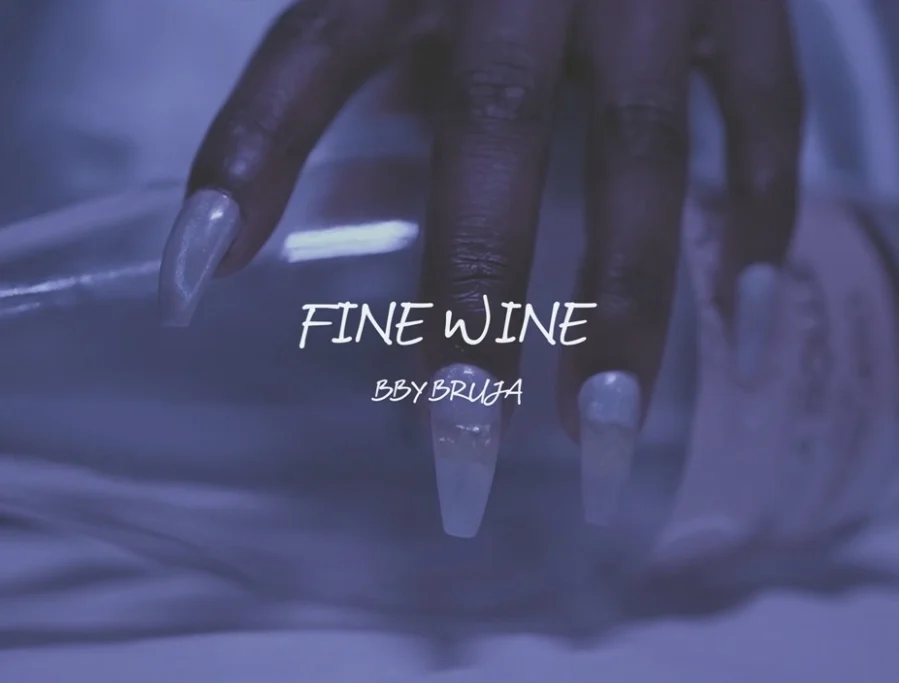 BBY Bruja - Fine Wine (Video) dir by Iliana Aragon 