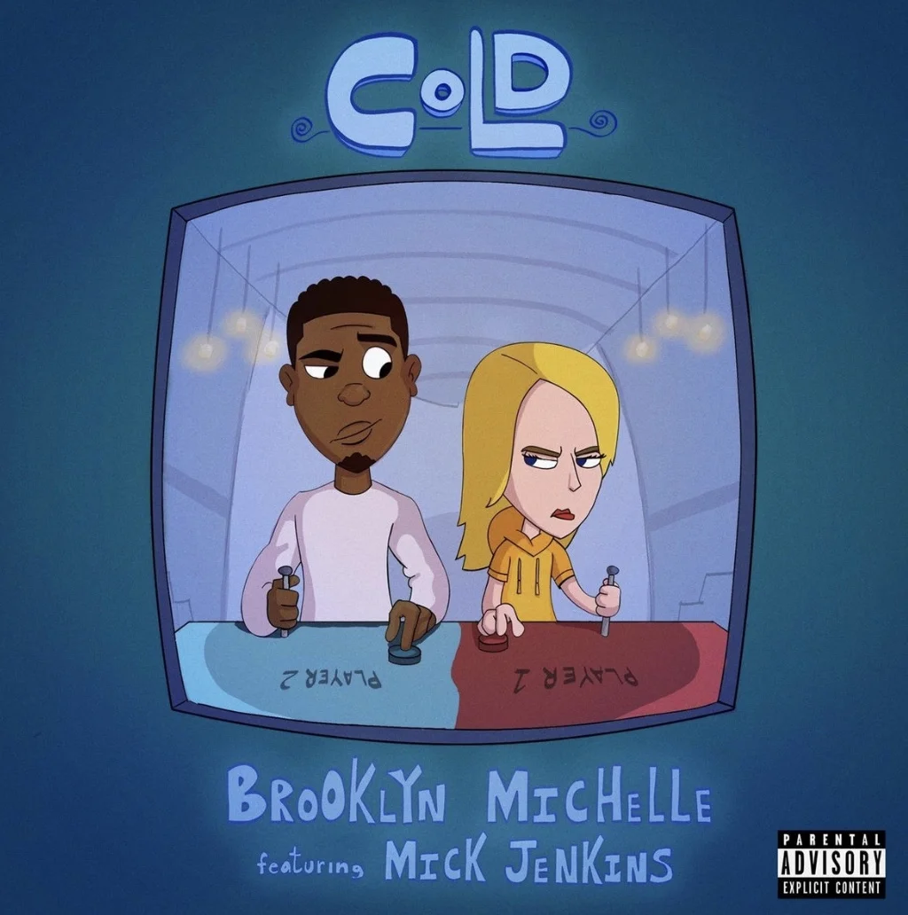 Brooklyn Michelle Ft Mick Jenkins - Cold (Track + Video) 