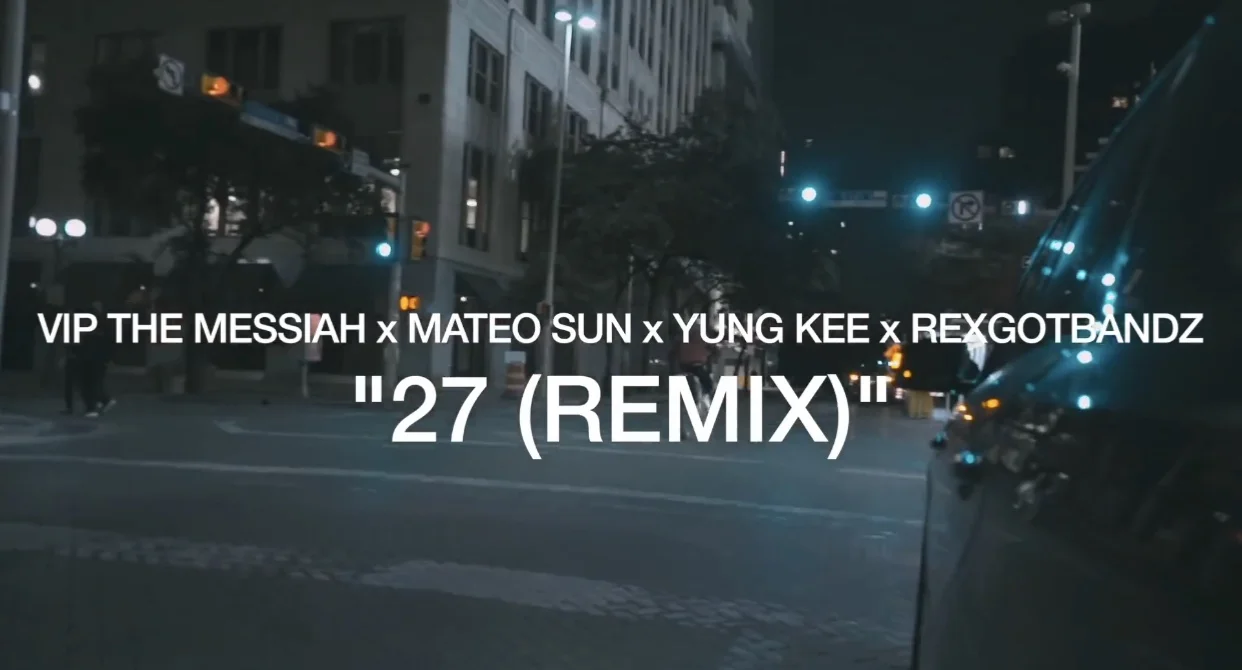 VIP The Messiah Ft Mateo Sun, DJ Yung Kee, & RexGotBandz - 27 Remix (Video) shot by Steven Jets (HalfpintFilmz Exclusive) 