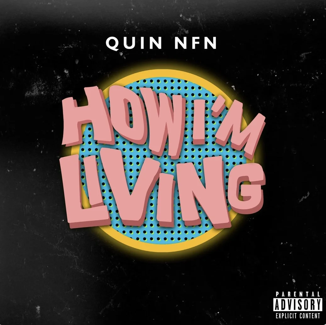 Quin NFN - How I’m Living (Track + Video) shot by Joe Ascioti