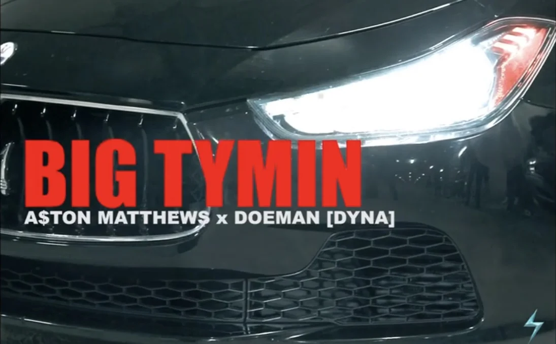 A$ton Matthews x Doeman - Big Tymin (Video) dir by VicVal