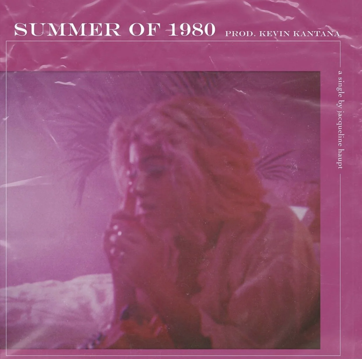 Jacqueline Haupt - Summer Of 1980 prod by Kevin Kantana
