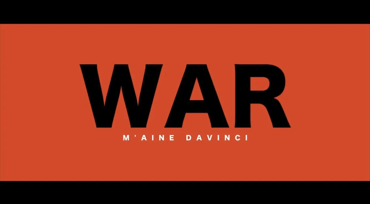 M’aine Da Vinci - War (Video) Dir By NFocus Films