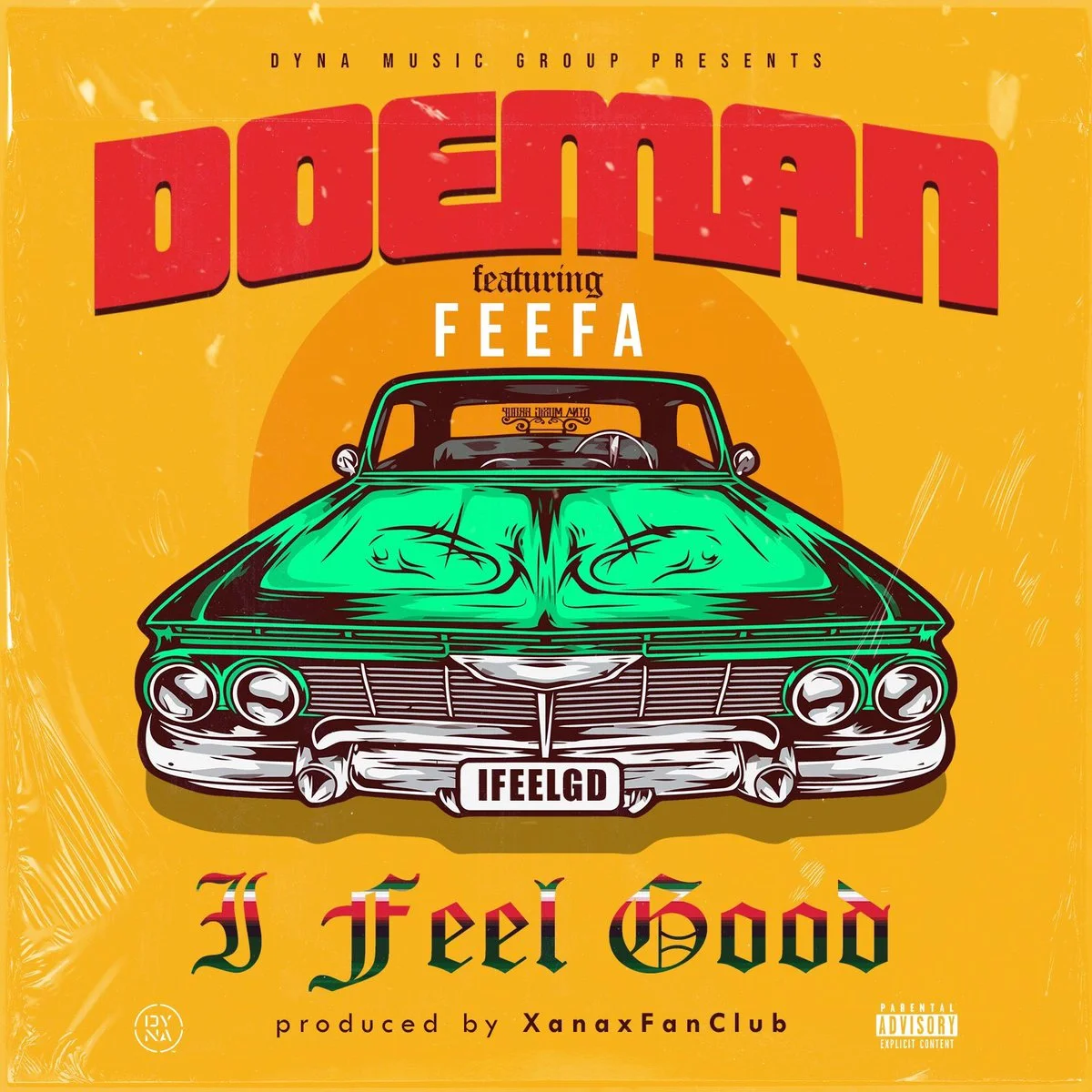Doeman Ft Feefa - I Feel Good Prod By XANAXFANCLUB