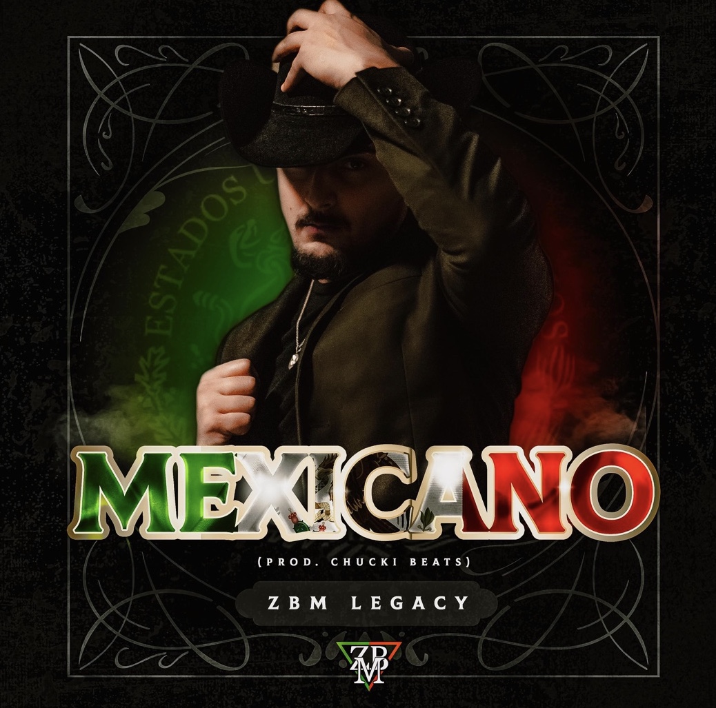 ZBM Legacy - Mexicano Prod By  Chucki Beats