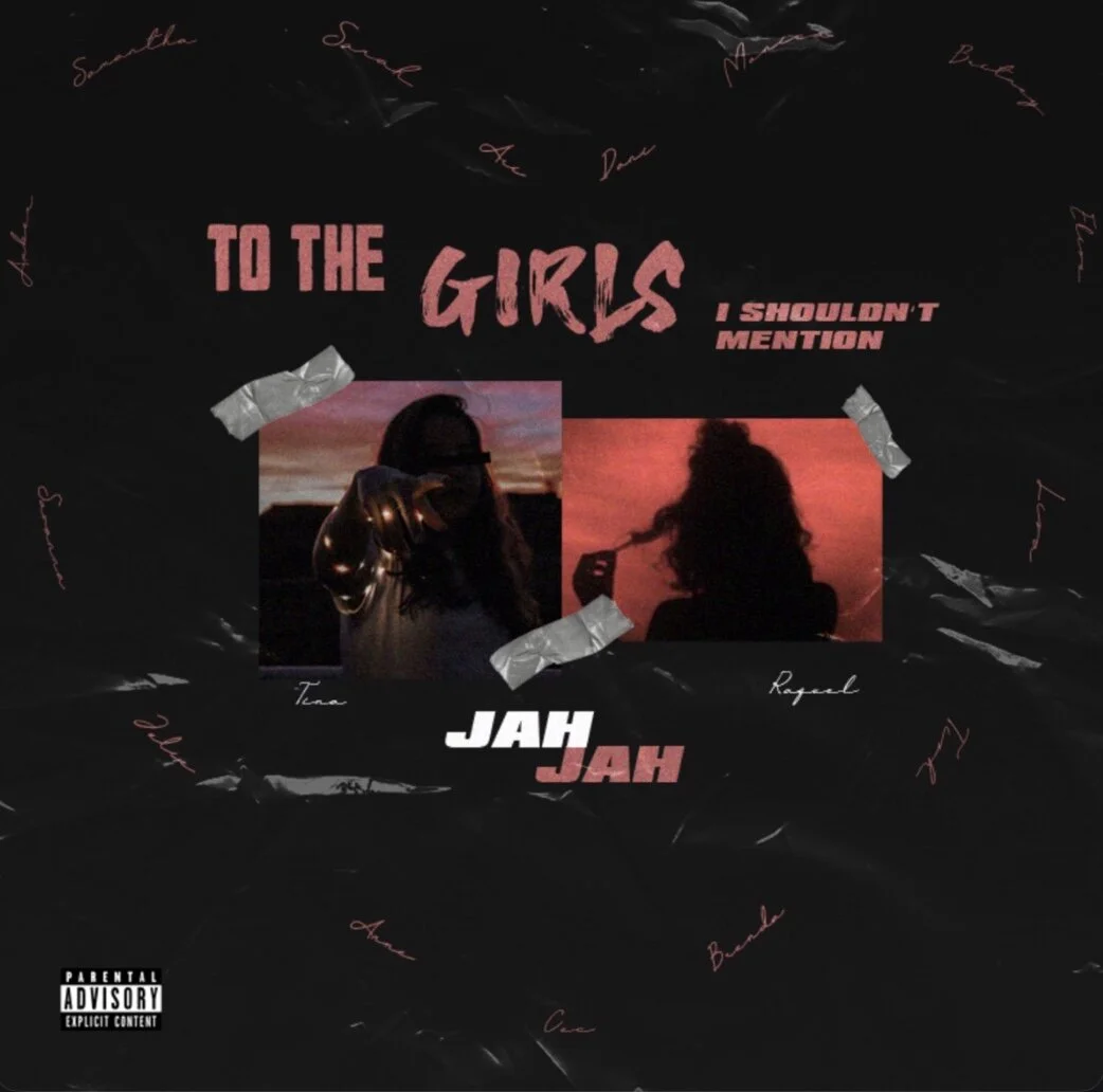 JAH - To The Girls I Shouldn’t Mention (Album)