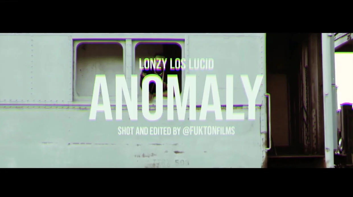 Lonzy Los Lucid -  Anomaly (Video) Shot By Fukton Films