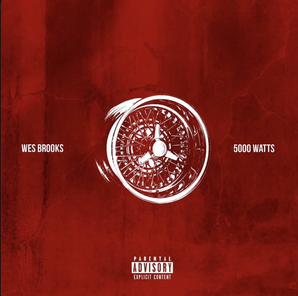 Wes Brooks - 5000 Watts (Track + Video) Dir. Michael McKenzie Prod By 10GirlFriends