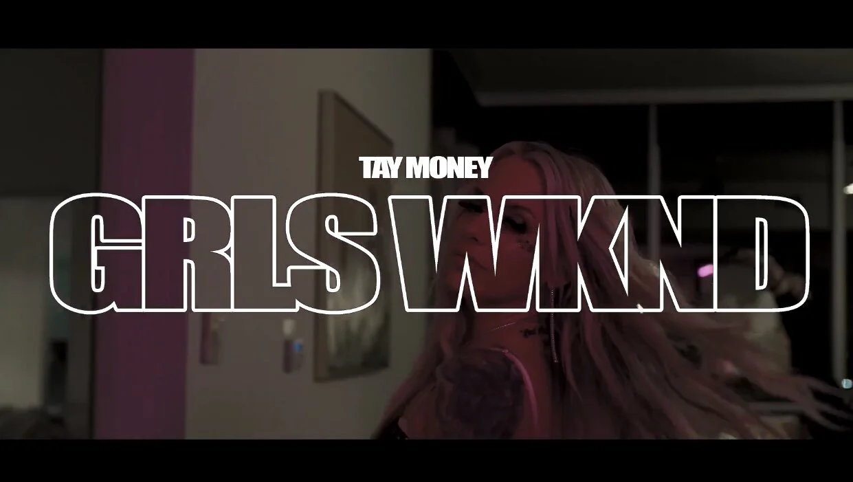 Tay Money - GRLS WKND (Video) Shot By Dan2TheL