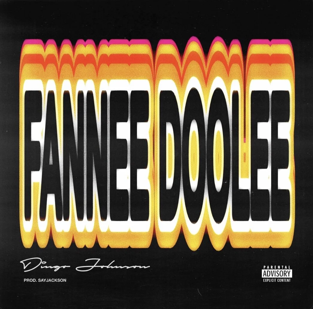 Dingo Johnson - Fannee Doolee Prod By SayJackson