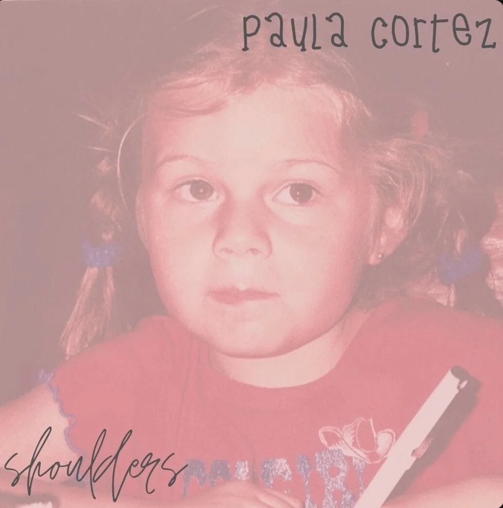 Paula Cortez - Shoulders (Single)