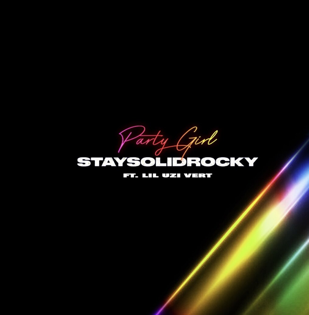 StaySolidRocky feat Lil Uzi Vert - Party Girl (Remix) (Single)