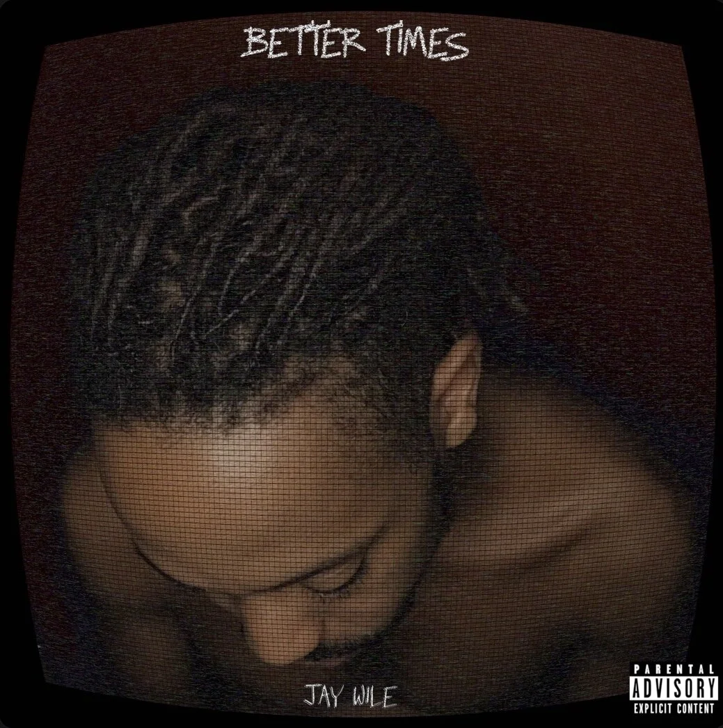 Jay Wile - Better Times (EP)