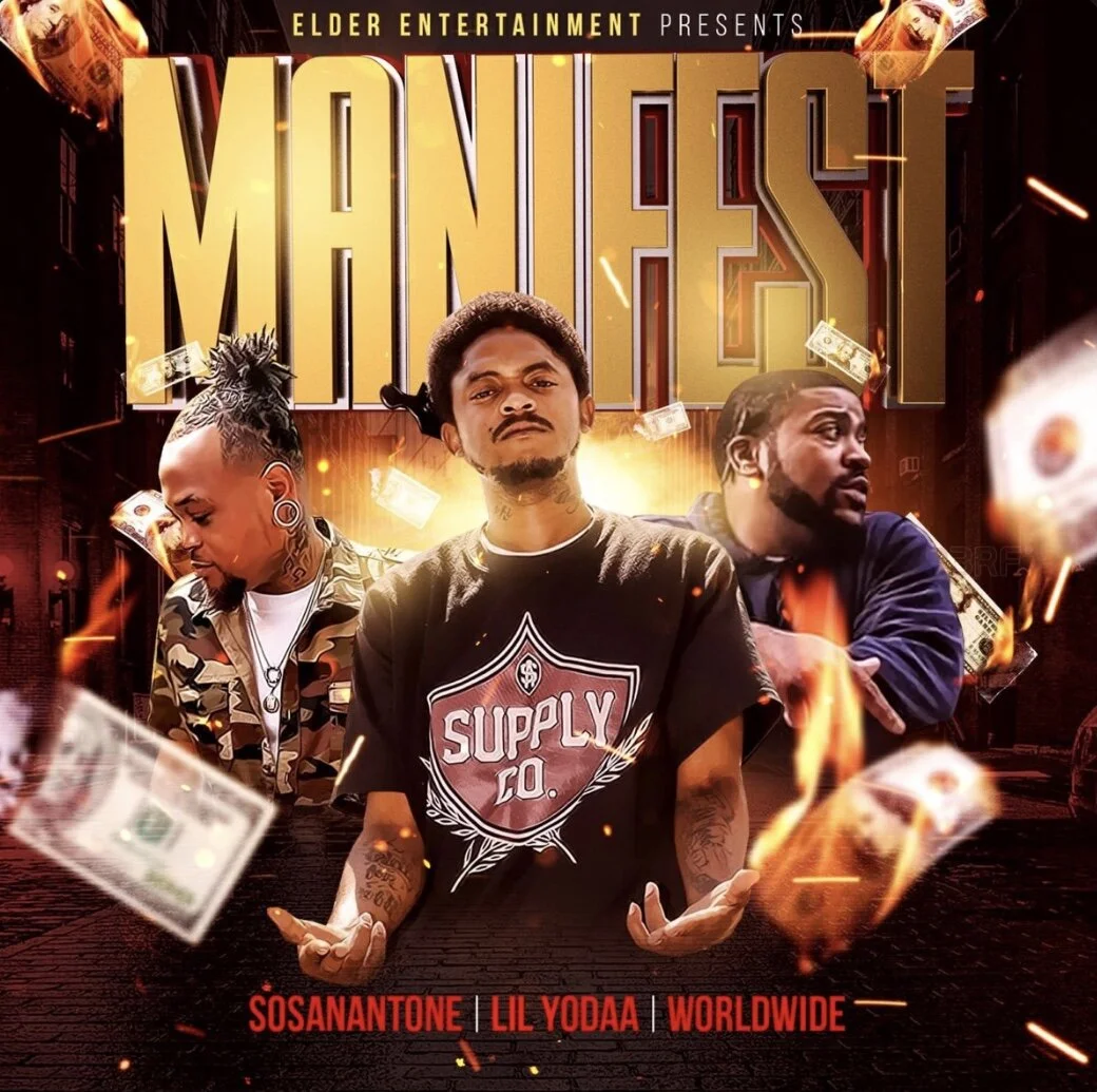 SoSanAntone x Lil Yodaa x Worldwide - Manifest (Album)