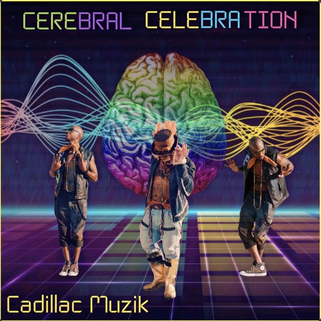 Cadillac Muzik - Cerebral Celebration (Single)