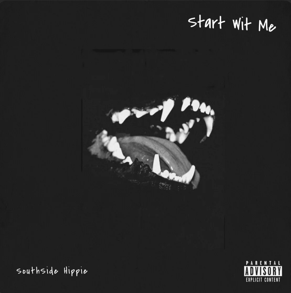 Southside Hippie - Start Wit Me (Single)