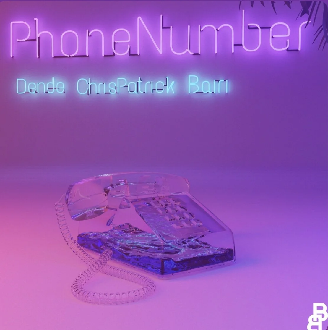Dende feat Chris Patrick & Bairi - Phone Number (Single)