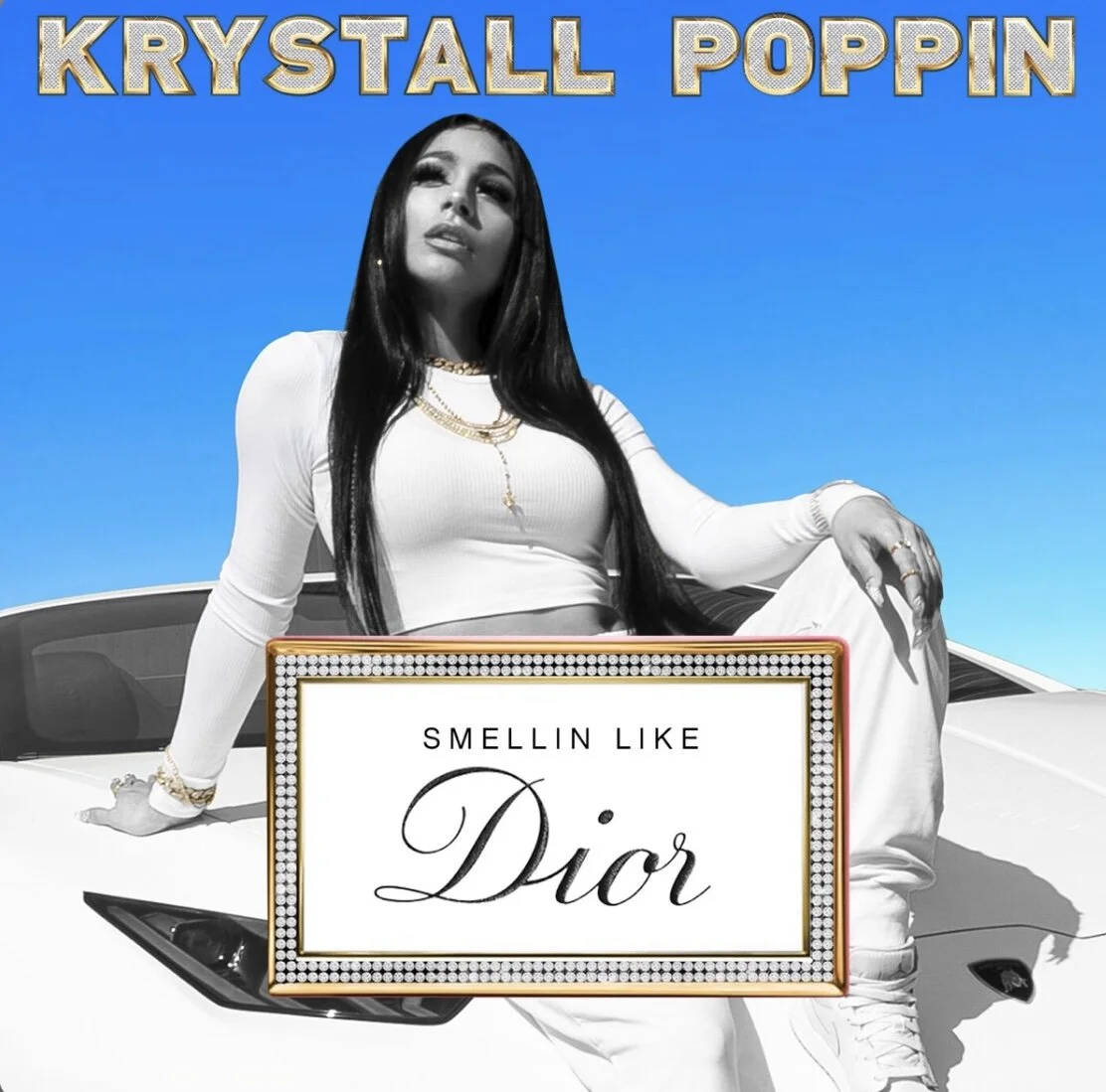 Krystall Poppin - Smellin Like Dior (Single)