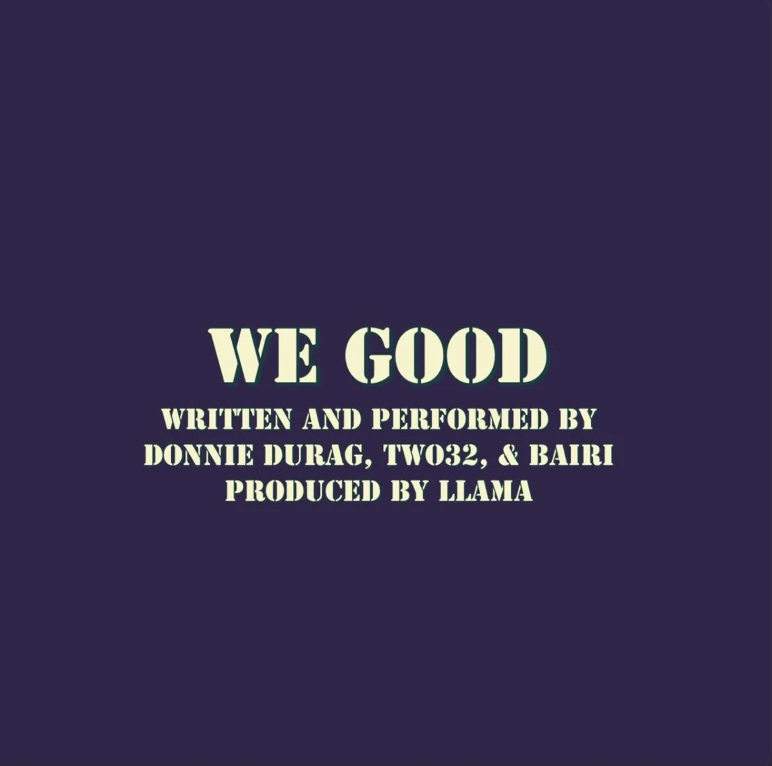 Donnie Durag feat Bairi & Two32 - We Good (Single)