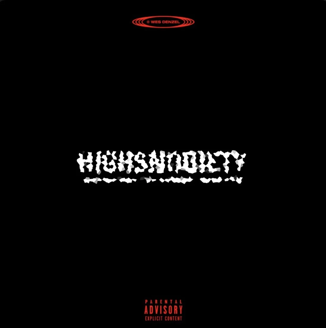 Wes Denzel - Highsnobiety (Single)