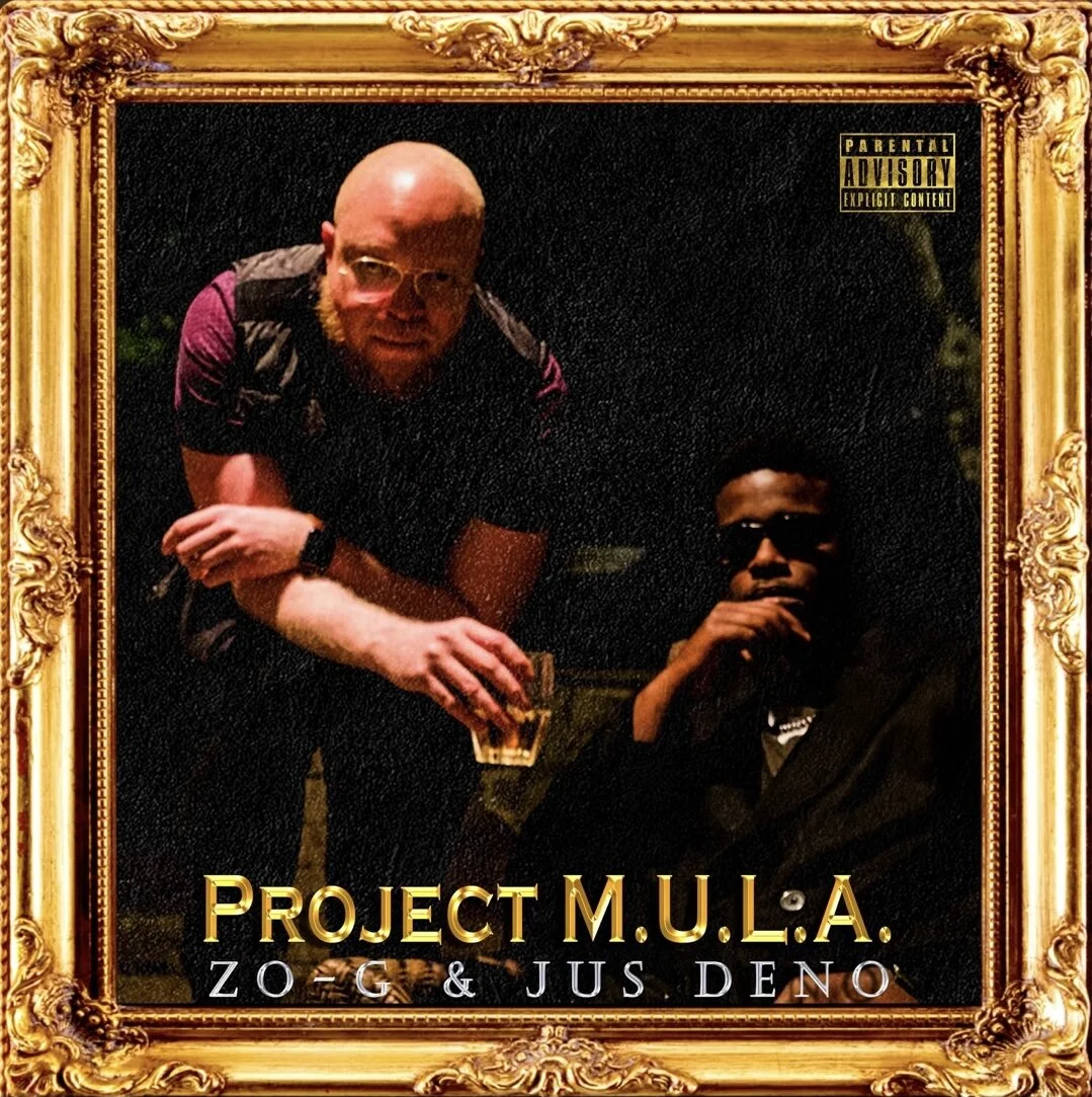 Zo-G &amp; Jus Deno - Project M.U.L.A. (Album)