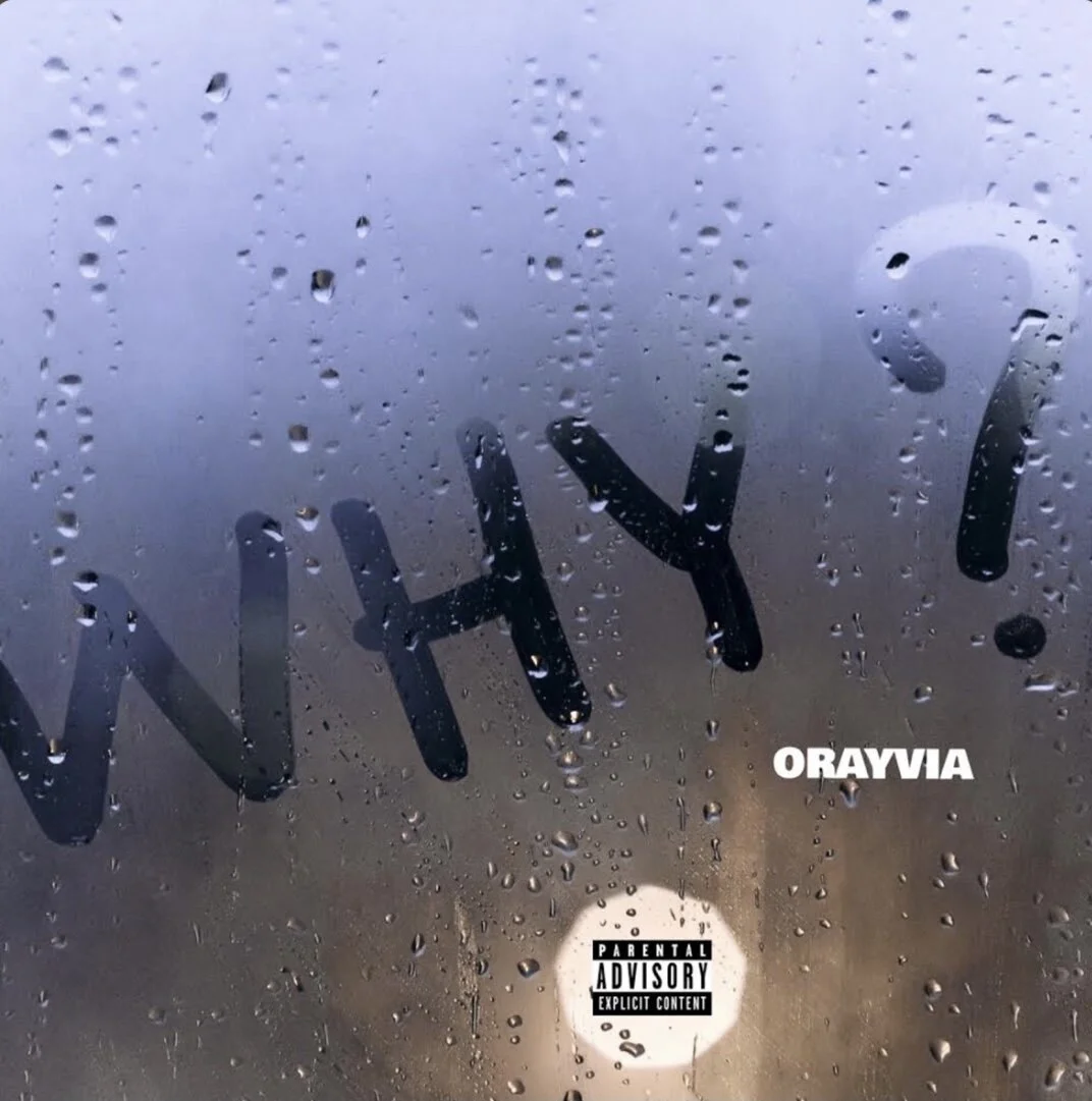 Orayvia - Why (Single)