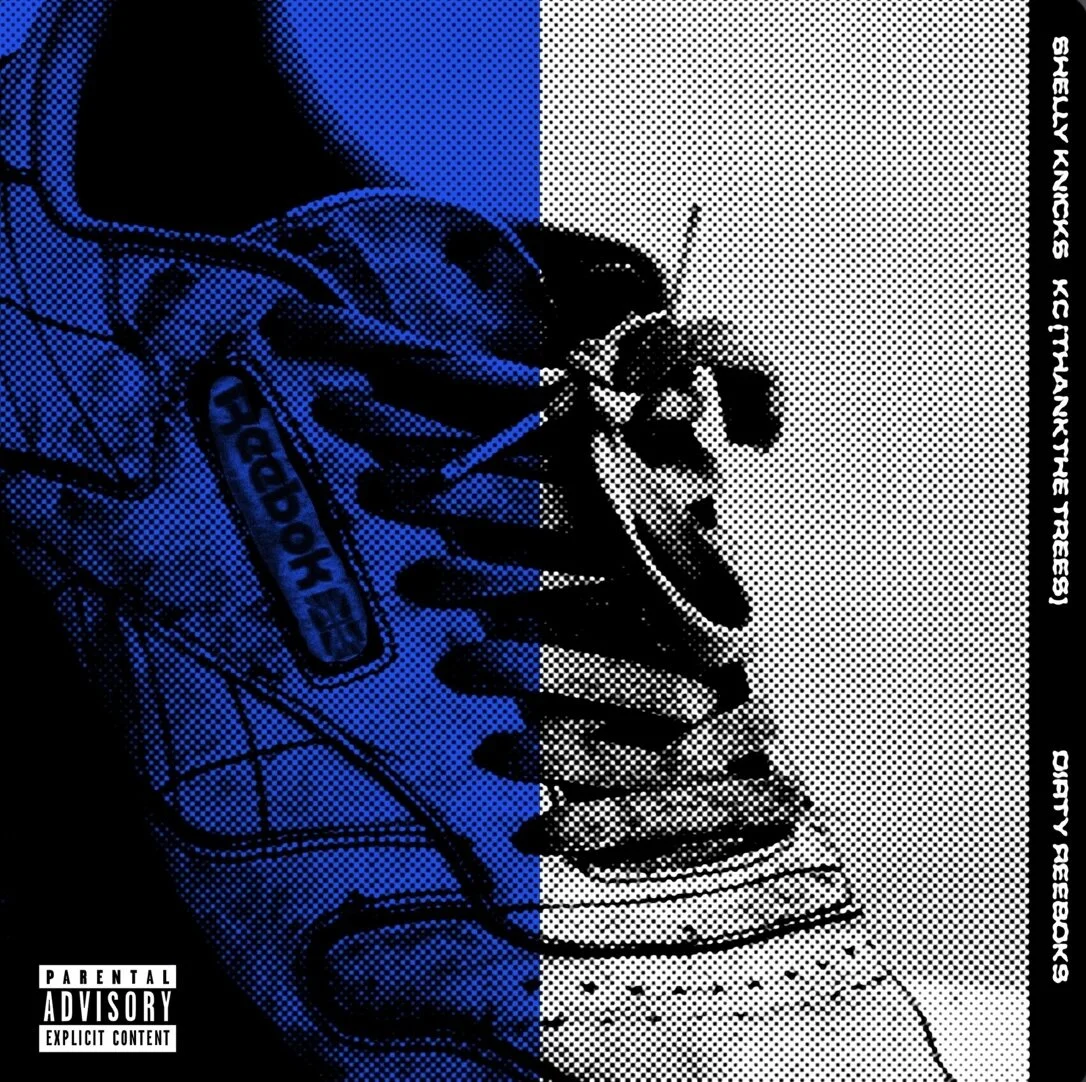 Shelly Knicks feat KC ThankTheTrees - Dirty Reeboks (Single)