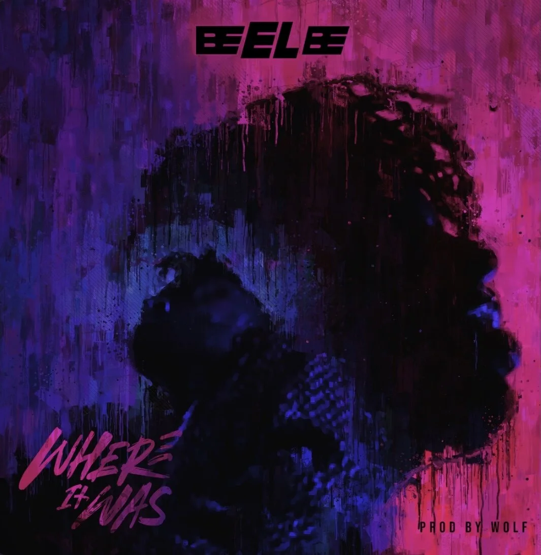 Be EL Be - Where It Was (Single)