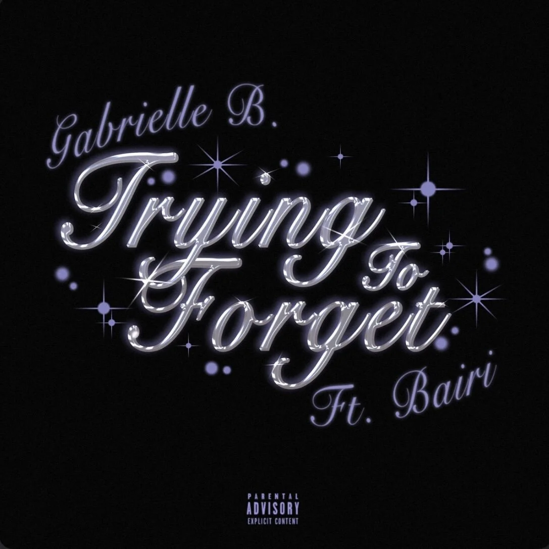 Gabrielle B feat Bairi - Trying To Forget (Single)